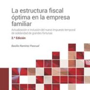 La estructura fiscal óptima de la empresa familiar