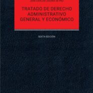 Tratado de Derecho Administrativo. General y Económico