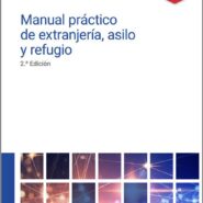 Manual práctico de extranjería, asilo y refugio