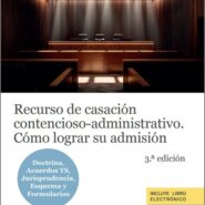 Recurso de casación contencioso-administrativo. Cómo lograr su admisión